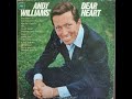 Andy Williams - Dear Heart, 1965