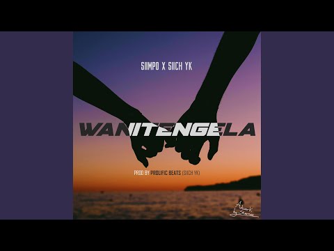 Wanitengela (feat. Siich YK)