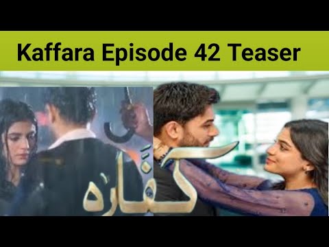 Kaffara Episode 42 Teaser | Kaffara Episode 42 Promo | Pk drama point