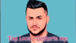 Emi Loca - Dashuria Ime
