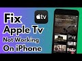 Apple Tv Not Working On IPhone How To Fix Apple Tv App Not Working On IPhone 2023