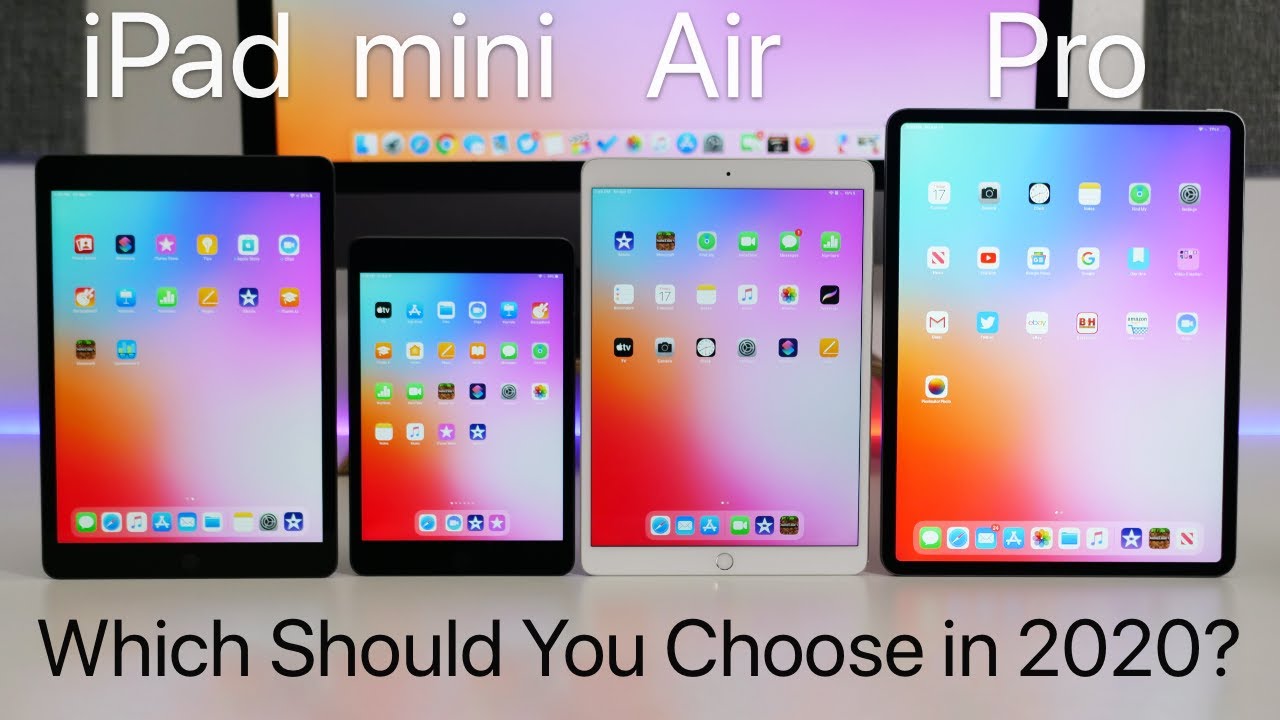 Which iPad Should You Choose in 2020?