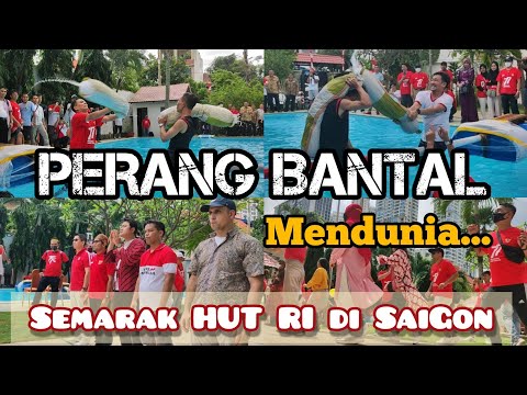PERANG BANTAL MENDUNIA - HUT RI | SAIGON HEBOH