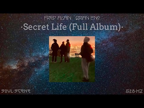 Fred again.. and Brian Eno - Secret Life (Full Album) (528 Hz // 🧬Healing Frequency)