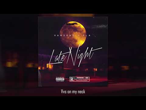 Vandebo, Fla - Late Night (Official Lyric Video)