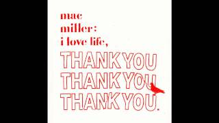 Family First (feat. Talib Kweli) - Mac Miller (I Love Life, Thank You)