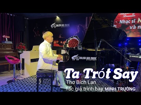 Ta trót say - Minh Trường