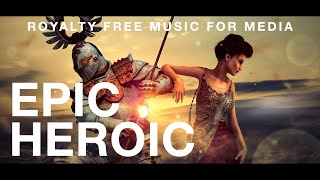 Epic Heroic Cinematic Background Music [Royalty free]