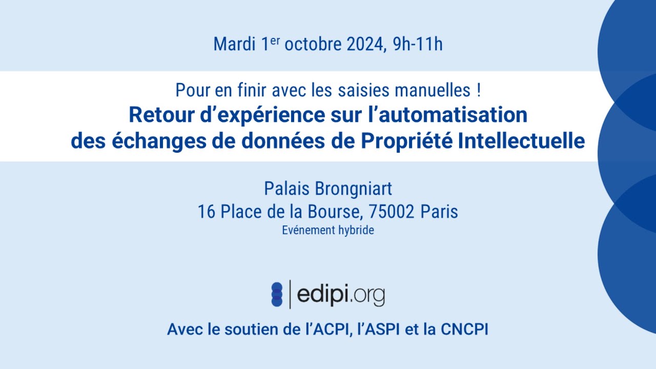 Retour d’expérience sur l’automatisation des échanges de données de Propriété Intellectuelle