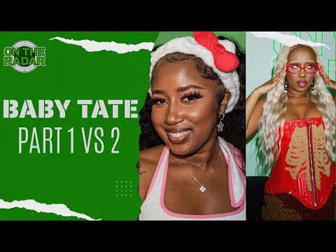Baby Tate "On The Radar" Freestyles Part 1 VS Part 2