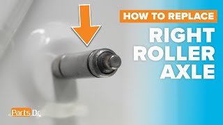 How to Replace Right Side Roller Axle Shaft part # WPW10359269 on Your Whirlpool Maytag Amana Dryer