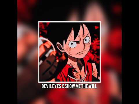 ||Devil eyes x Show me the will|| (Devil show me) [ Em4 Mashup Phonk] 😈👁️🔥