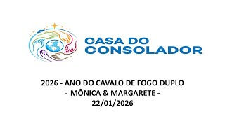 2026 - ANO DO CAVALO DE FOGO DUPLO  MÔNICA & MARGARETE -  22/01/2026