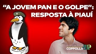 Boletim Coppolla responde à ‘Revista Piauí’ e à ‘Folha’