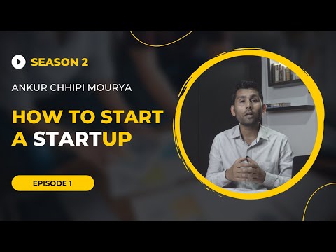 How to Start A Start Up (Part 1) ? SE02EP01