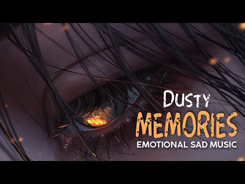 Most Emotional Sad Music "Dusty Memories" Darren Curtis