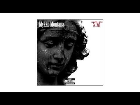 Mykko Montana - Stay