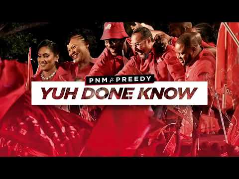 PNM ft. Preedy | Yuh Done Know