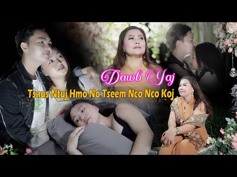 dawb yaj - Tsaus ntuj hmo no nco nco koj ( CV ) | Original Kab Cua Vaj | nkauj tawm tshiab 2022
