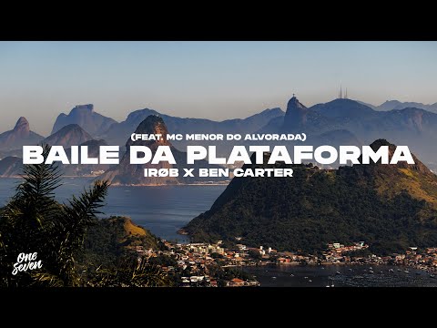 SIRØB, Ben Carter, feat. Mc Menor Do Alvorada - Baile da plataforma