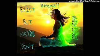 WHICH IS GOOD || B.MONEY ||