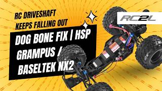 RC Driveshaft Keeps Falling Out? Dog Bone Fix | HSP Grampus / Baseltek NX2