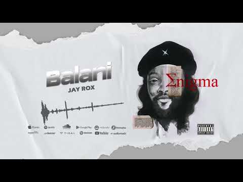 Jay Rox - Balani (Official Audio)