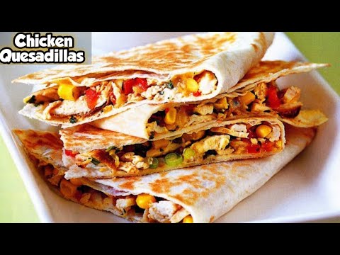 Chicken Quesadilla Recipe | Quick Chicken Quesadilla | Tasty Recipe | Quesadilla | By Food Mania