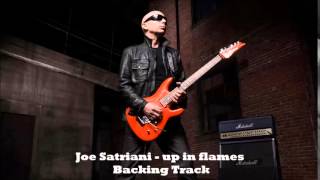 Joe Satriani - Up in flames (Backing Track)