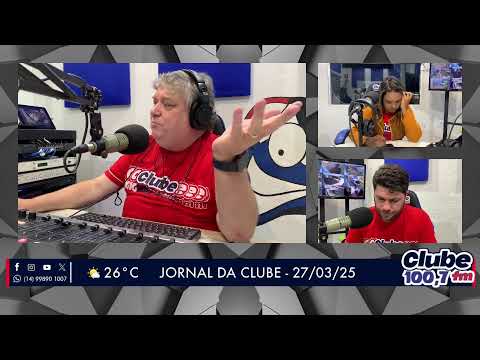 Jornal da Clube - 27/03/25 - Edição da Manhã ( Parte 2)