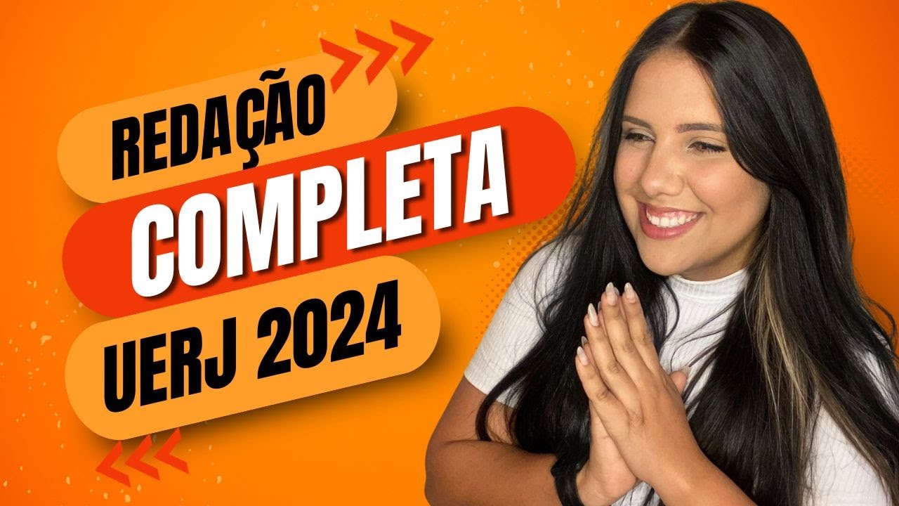 REDAÇÃO UERJ: EXEMPLO REAL + ESTRUTURA COMENTADA | #2024