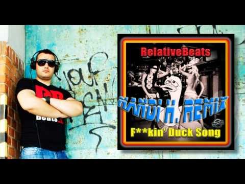 RelativeBeats - Fuckin' Duck Song (Nandi H. Remix) [Tronic B7 Records]