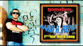 RelativeBeats - Fuckin' Duck Song (Nandi H. Remix) [Tronic B7 Records]