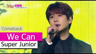 Download lagu [Comeback Stage] Super Junior - We Can, 슈퍼주니어 - 위 캔, Show Music core 20150718 mp3