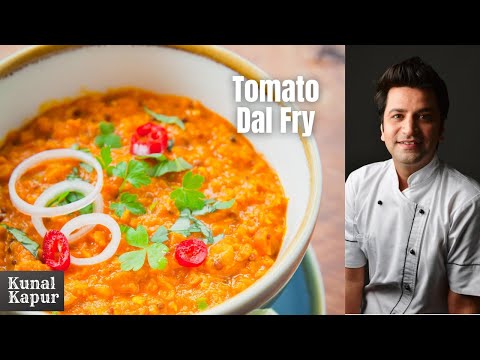 Dal Fry Recipe Andhra Style | Tomato Dal Tadka | Tomato Pappu Recipe | Kunal Kapur Indian Recipes