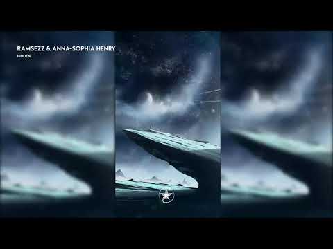 Ramsezz & Anna-Sophia Henry - Hidden | Stardust Release