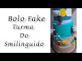 Bolo Turma Do Smilinguido