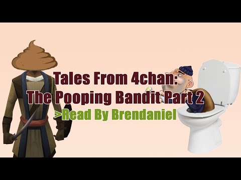 Tales From 4chan: The Pooping Bandit Part 2