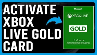 How To Activate Xbox Live Gold Card (How To Redeem Xbox Live Gift Cards And Codes)