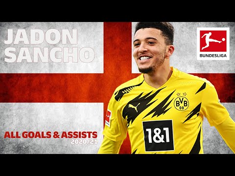 Jadon Sancho  - All Goals and Assists 2020/21