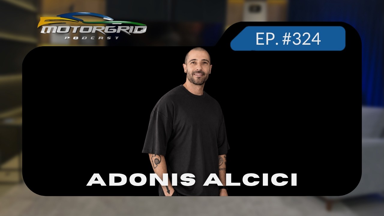 Motorgrid Podcast - Adonis Alcici -  Ep. 325