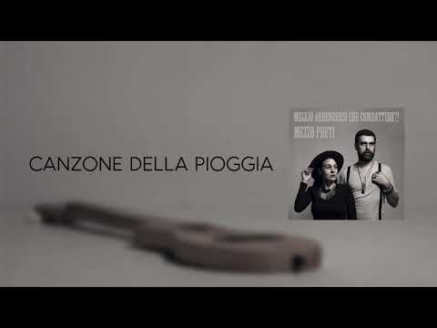 Mezzo Preti - Canzone della pioggia
