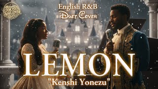 Download lagu Lemon（English Ver.）- 米津玄師 | Kenshi Yonezu | Disney-Style | Cinematic R&B Soul Duet mp3