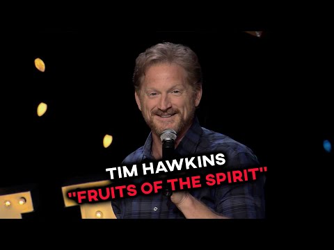 Tim Hawkins - Fruits of the Spirit