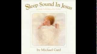 Michael Card- Barocha- (Sleep Sound in Jesus)
