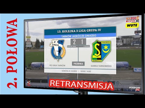 [2023-10-21]🔶📺Retransmisja (2️⃣Połowa) ⚔ ZKS UNIA Tarnów 🆚 SIARKA Tarnobrzeg