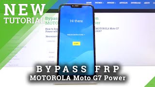 Skip Google Verification in MOTOROLA Moto G7 Power – Remove FRP