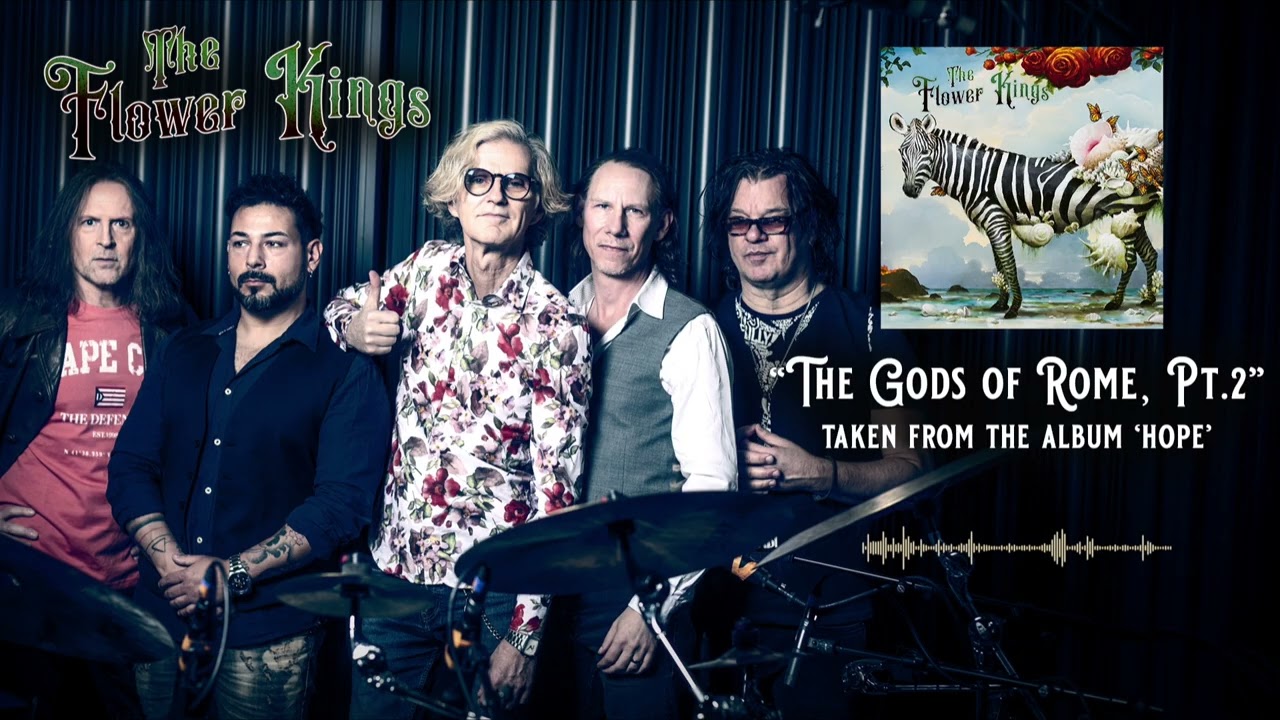 THE FLOWER KINGS &ndash; The Gods of Rome, Pt. 2 (OFFICIAL AUDIO) - YouTube