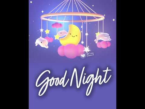 Good night with a very relaxing video