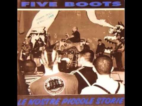 Five Boots - Le Nostre Piccole Storie